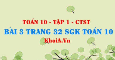Bài 3 trang 32 SGK Toán 10 tập 1 Chân trời sáng tạo